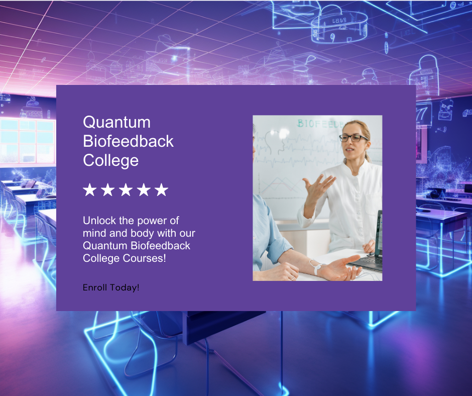 Quantum Biofeedback College Course